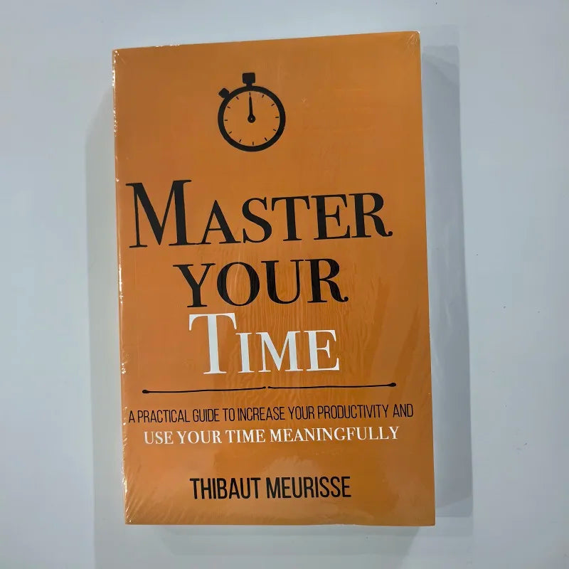 Master Your Thinking, Time,Beliefs,Motivation,English Original Novel By Thibaut Meurisse Better Manage Your Feelings Book