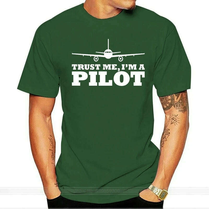 KIMLUD, Fashion Hot Sale TRUST ME IM A PILOT Mens Unisex T-shirt Plane Flying Aeroplane Aviation Gift Tee shirt, armygreen / XS, KIMLUD APPAREL - Womens Clothes