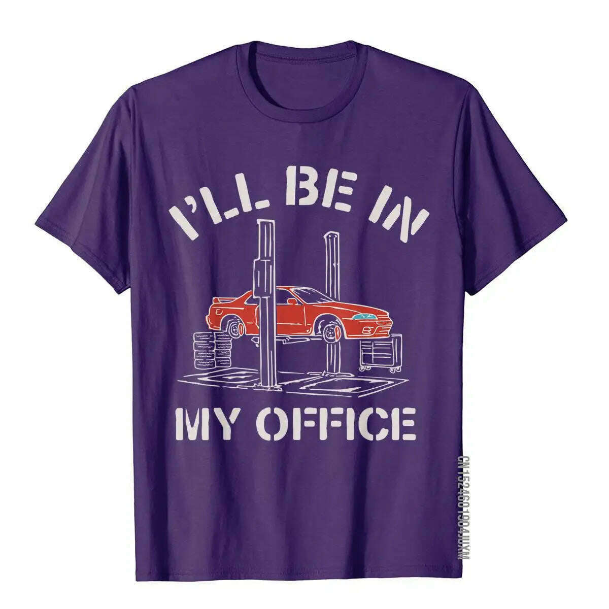 I'll Be In My Office Funny Auto Mechanic Gifts Car Mechanics T-Shirt Graphic Men's T Shirt Fitness Tops Tees Cotton Cool - KIMLUD