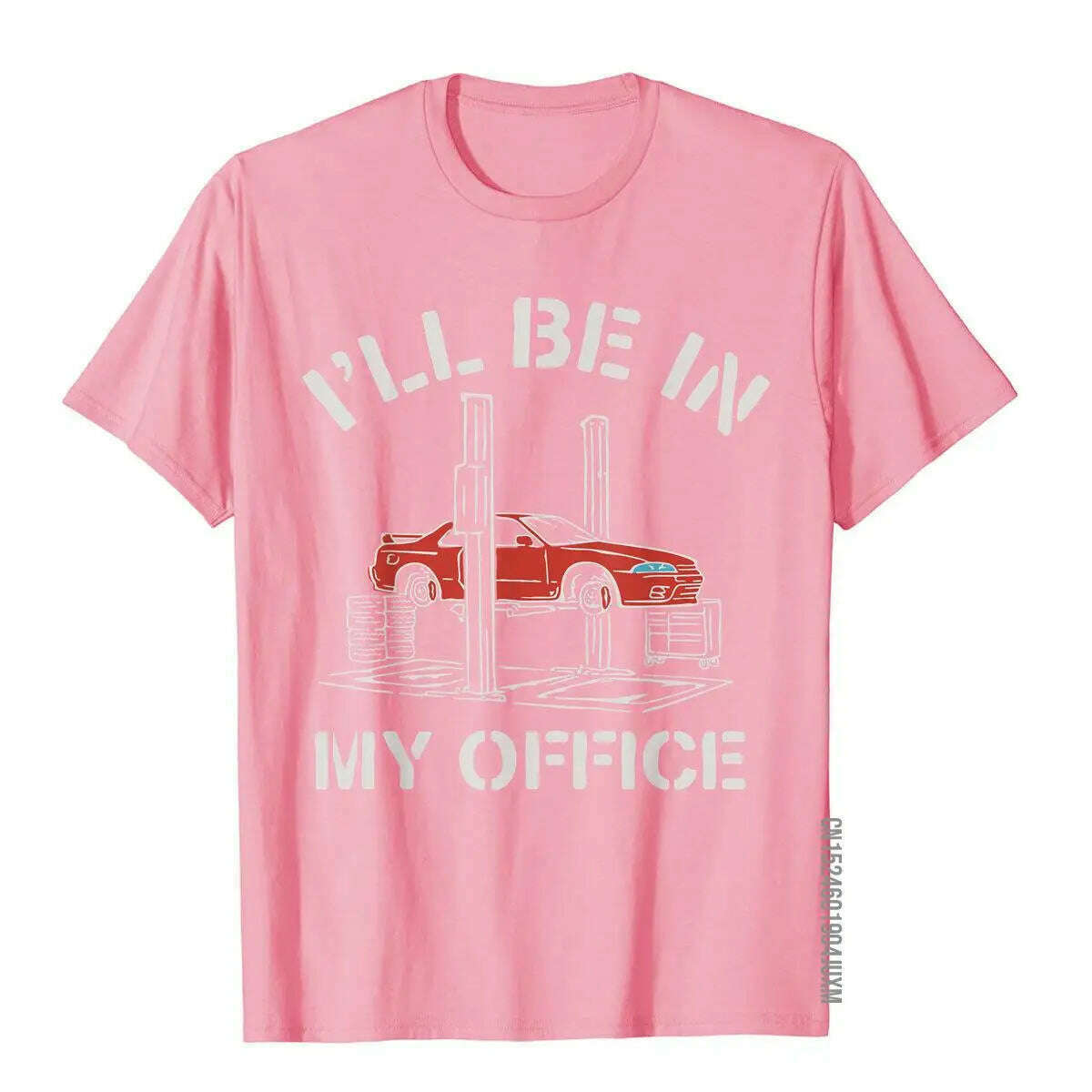 I'll Be In My Office Funny Auto Mechanic Gifts Car Mechanics T-Shirt Graphic Men's T Shirt Fitness Tops Tees Cotton Cool - KIMLUD