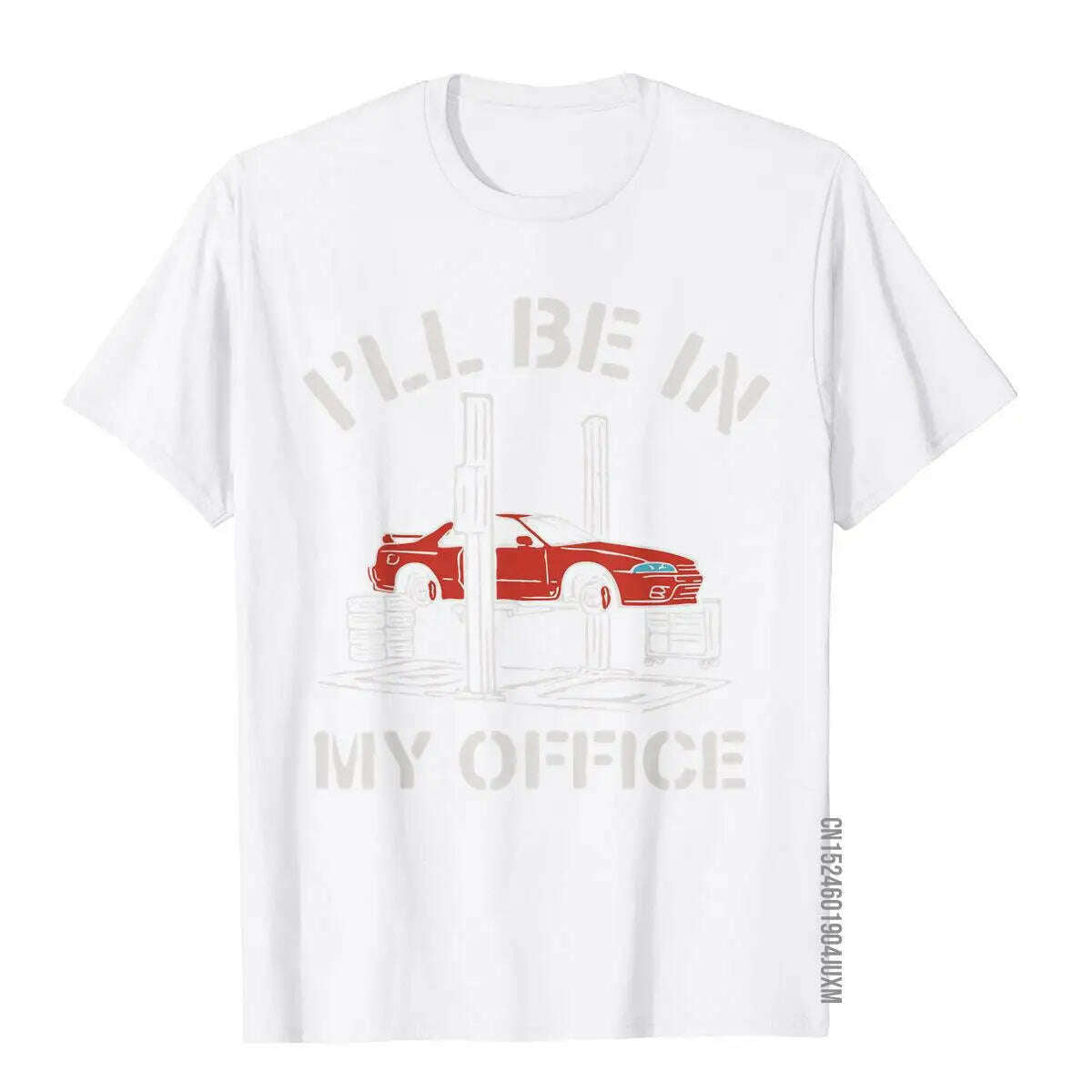 KIMLUD, I'll Be In My Office Funny Auto Mechanic Gifts Car Mechanics T-Shirt Graphic Men's T Shirt Fitness Tops Tees Cotton Cool, White / S, KIMLUD APPAREL - Womens Clothes