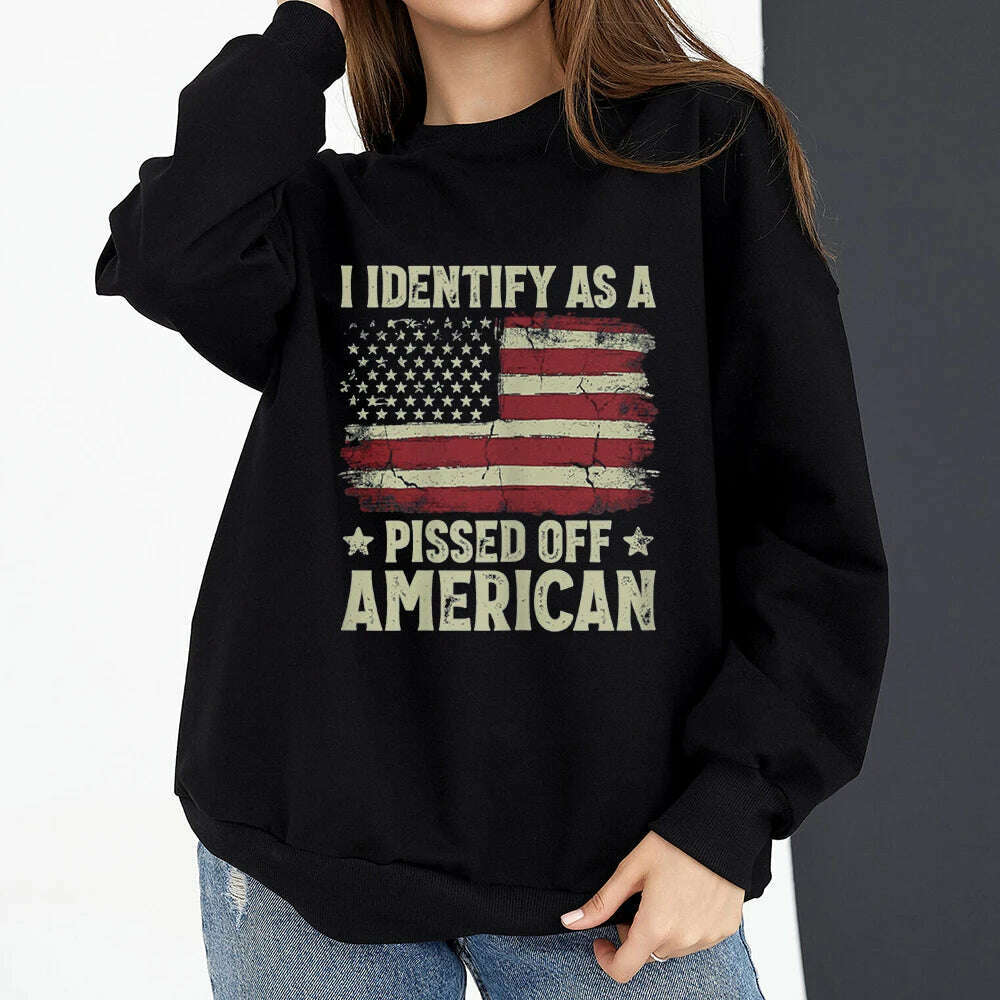 Vintage American Flag I Identify As A Pissed Off American Women Sweatshirt Fashion Long Sleeve O-neck Pullover Tops hoodies - KIMLUD